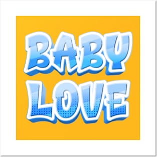 BABY LOVE Posters and Art